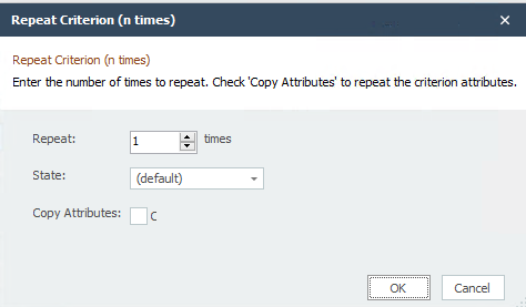 Repeat Criterion n time dialog